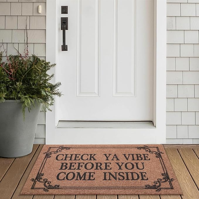 Front Door Door Mat Indoor Outdoor Entrance Doormat Rubber Welcome Door Mat,Check Ya Vibe Before You Come Inside Mats, Anti Slip Easy to Clean Corridor Entry Mat Brown 28" x 18"