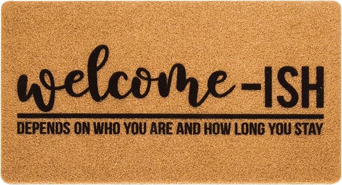 Eohak Welcome-Ish Front Door Mat - Welcome-Ish Depends Who You are Doormat Non Slip Backing Mat for Home Entry Farmhouse（17"x 29" ）